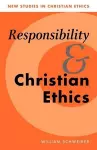 Responsibility and Christian Ethics cover