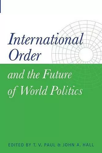 International Order and the Future of World Politics cover