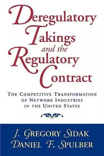 Deregulatory Takings and the Regulatory Contract cover