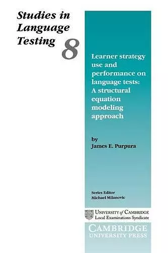 Learner Strategy Use and Performance on Language Tests cover