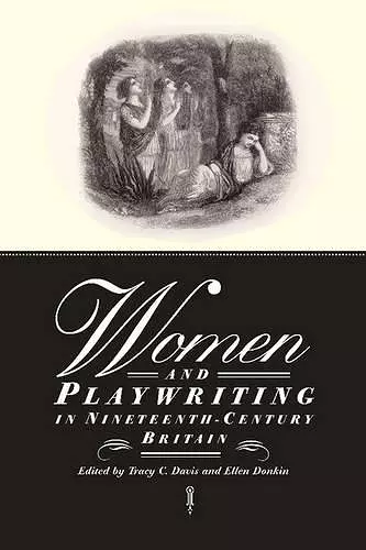 Women and Playwriting in Nineteenth-Century Britain cover