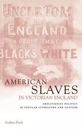 American Slaves in Victorian England cover