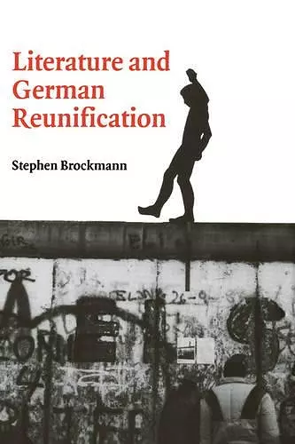 Literature and German Reunification cover