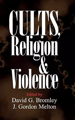 Cults, Religion, and Violence cover