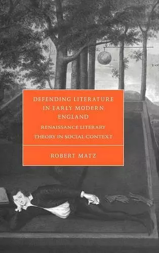 Defending Literature in Early Modern England cover