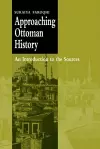 Approaching Ottoman History cover