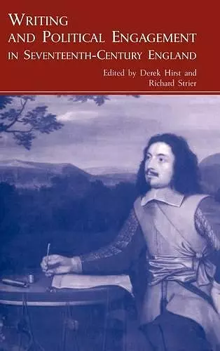 Writing and Political Engagement in Seventeenth-Century England cover