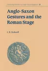 Anglo-Saxon Gestures and the Roman Stage cover