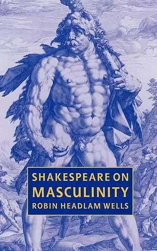 Shakespeare on Masculinity cover