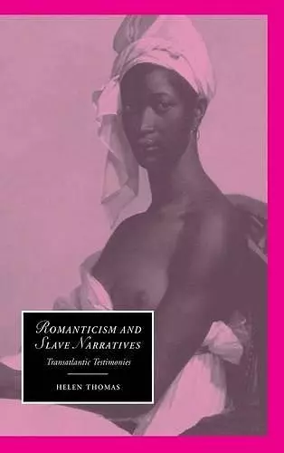 Romanticism and Slave Narratives cover