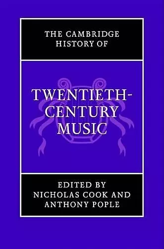 The Cambridge History of Twentieth-Century Music cover