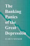 The Banking Panics of the Great Depression cover