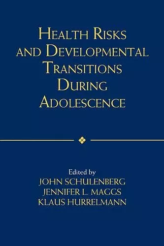 Health Risks and Developmental Transitions during Adolescence cover