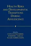 Health Risks and Developmental Transitions during Adolescence cover