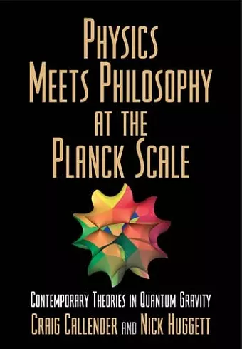 Physics Meets Philosophy at the Planck Scale cover