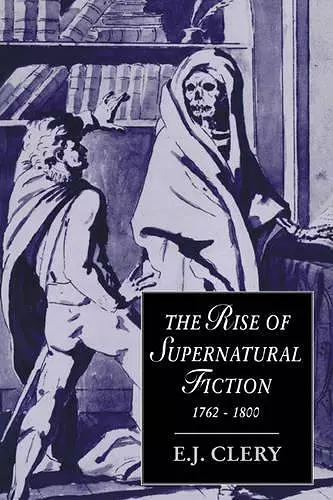 The Rise of Supernatural Fiction, 1762–1800 cover