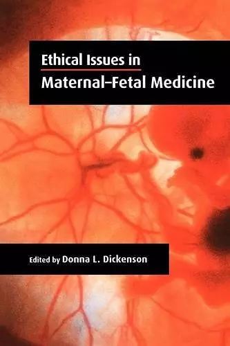 Ethical Issues in Maternal-Fetal Medicine cover