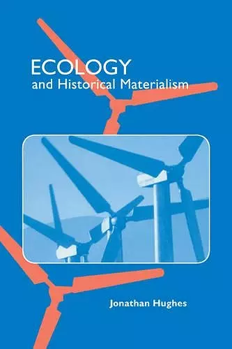 Ecology and Historical Materialism cover