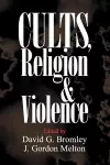 Cults, Religion, and Violence cover