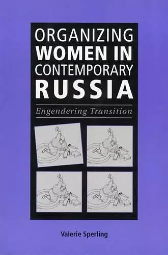 Organizing Women in Contemporary Russia cover