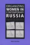 Organizing Women in Contemporary Russia cover