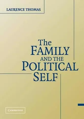 The Family and the Political Self cover