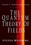 The Quantum Theory of Fields: Volume 2, Modern Applications cover
