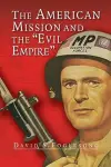 The American Mission and the 'Evil Empire' cover