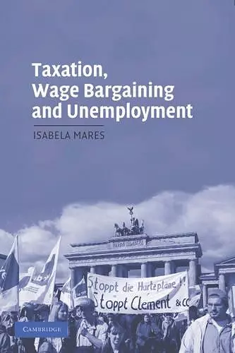 Taxation, Wage Bargaining, and Unemployment cover