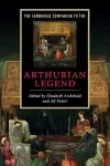 The Cambridge Companion to the Arthurian Legend cover