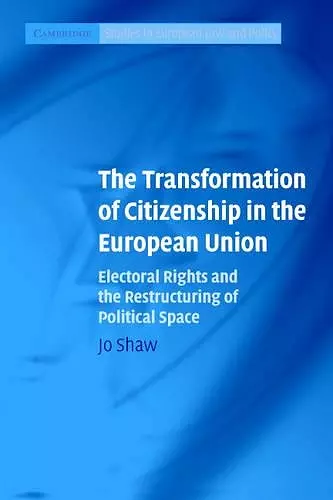 The Transformation of Citizenship in the European Union cover