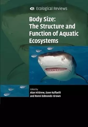 Body Size: The Structure and Function of Aquatic Ecosystems cover