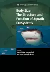 Body Size: The Structure and Function of Aquatic Ecosystems cover