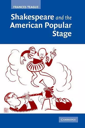 Shakespeare and the American Popular Stage cover