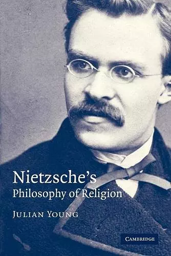 Nietzsche's Philosophy of Religion cover