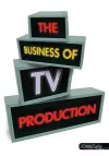 The Business of TV Production cover