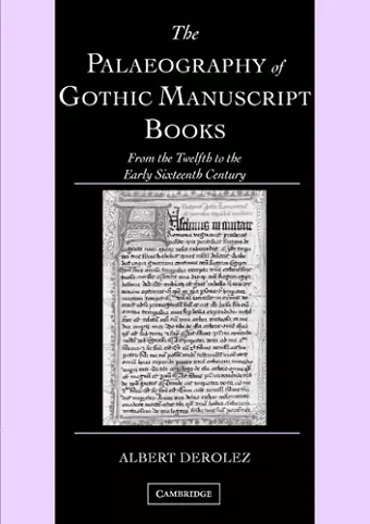 The Palaeography of Gothic Manuscript Books cover