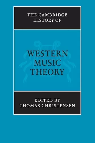 The Cambridge History of Western Music Theory cover