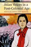 Asian Voices in a Post-Colonial Age cover