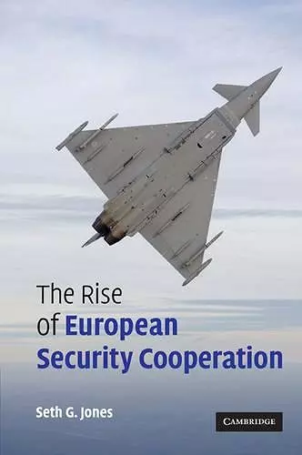 The Rise of European Security Cooperation cover