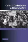 Cultural Contestation in Ethnic Conflict cover