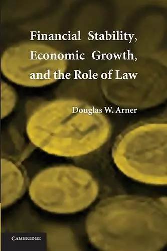 Financial Stability, Economic Growth, and the Role of Law cover