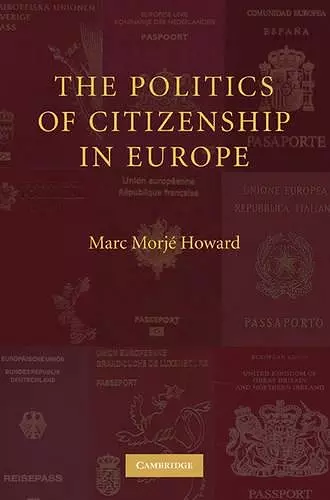 The Politics of Citizenship in Europe cover