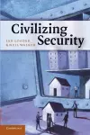 Civilizing Security cover