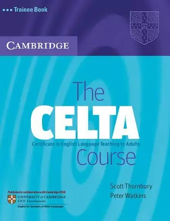 The CELTA Course Trainee Book cover