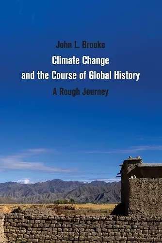 Climate Change and the Course of Global History cover