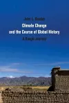 Climate Change and the Course of Global History cover