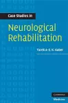 Case Studies in Neurological Rehabilitation cover