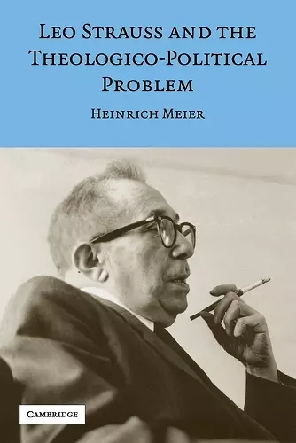 Leo Strauss and the Theologico-Political Problem cover