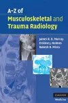 A-Z of Musculoskeletal and Trauma Radiology cover